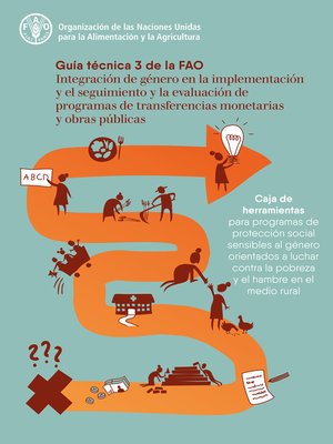 cover image of Integración de género en la implementación y el seguimiento y la evaluación de programas de transferencias monetarias y obras públicas